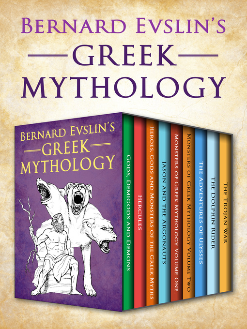 Title details for Bernard Evslin's Greek Mythology by Bernard Evslin - Available